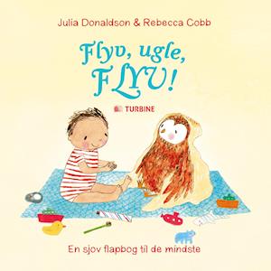 Flyv, ugle, flyv!-Julia Donaldson