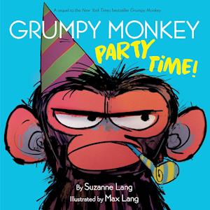 Grumpy Monkey Party Time!-Suzanne Lang