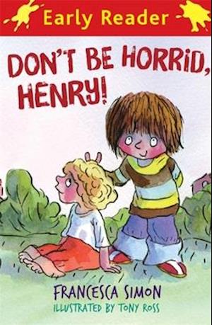 Horrid Henry Early Reader: Don't Be Horrid, Henry!-Francesca Simon