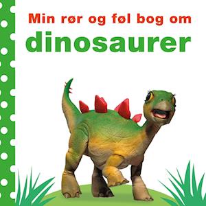 Min rør og føl bog om - dinosaurer-Dawn Sirett-Bog