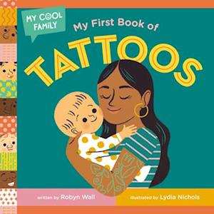 My First Book of Tattoos-Robyn Wall