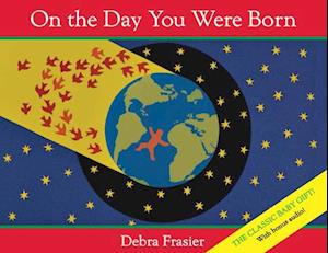 On the Day You Were Born (with Audio)-Debra Frasier