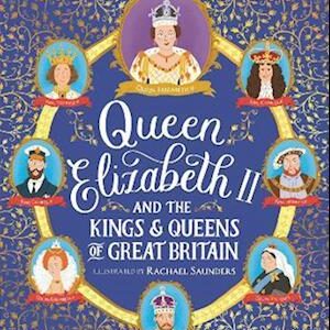 Queen Elizabeth II and the Kings and Queens of Great Britain