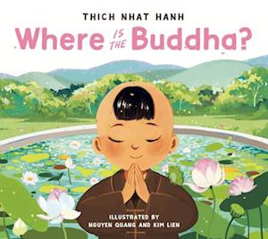 Where Is the Buddha?-Thich Nhat Hanh