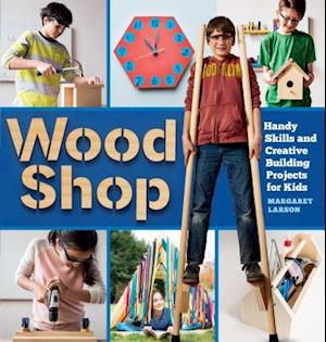 Wood Shop-Margaret Larson