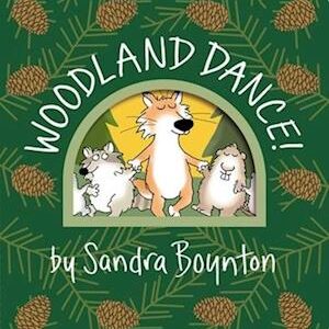 Woodland Dance!-Sandra Boynton